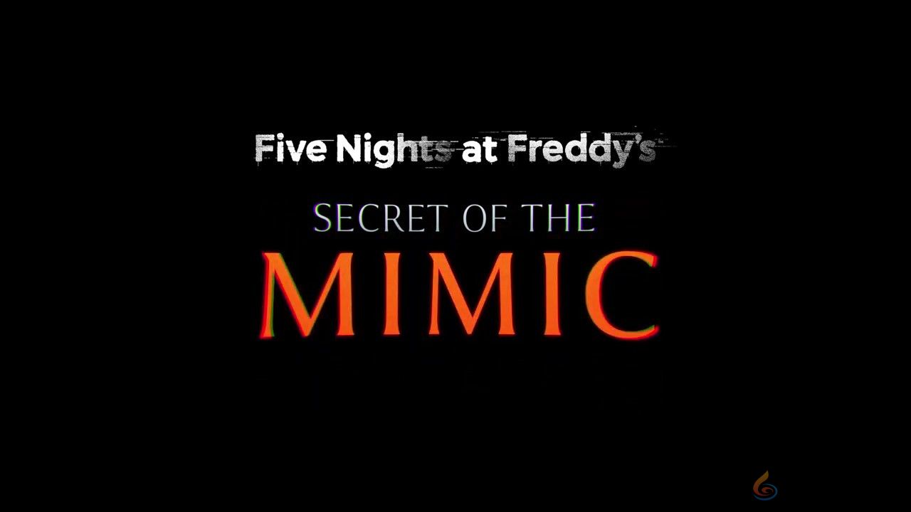 《玩具熊的五夜后宫：Secret of the Mimic》首支预告 明年发售